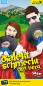 Dialekt schmeckt am Berg